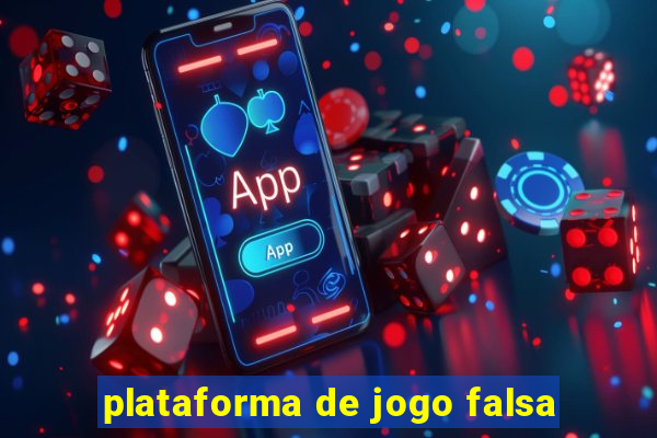 plataforma de jogo falsa